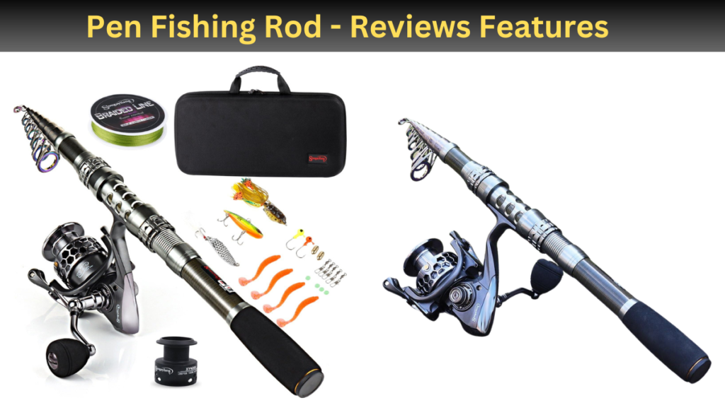 Top Rated Pen Fishing Rod - Reviews Features